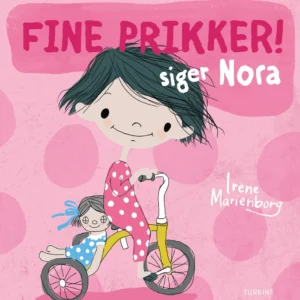 Fine prikker! siger Nora