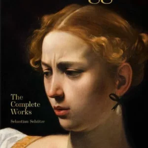Caravaggio: The Complete Works