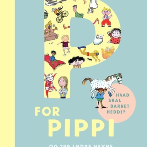 P for Pippi - og 299 andre navne fra børnelitteraturen