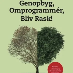 Genopbyg, Omprogrammér, Bliv Rask