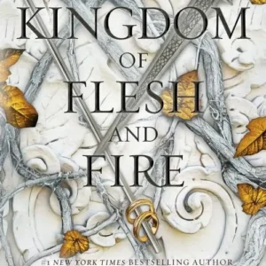 A Kingdom of Flesh and Fire