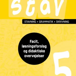 STAV 5 - Facit, løsningsforslag og didaktiske overvejelser