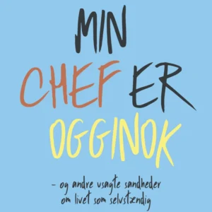 Min chef er ogginok