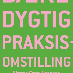 Bæredygtig praksisomstilling