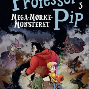 Professor Pip 3 - MegaMørkeMonsteret