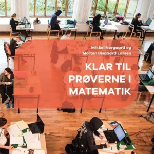 Klar til prøverne i matematik