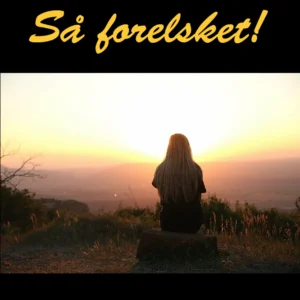 Så forelsket