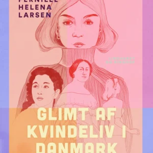 Glimt af kvindeliv i Danmark gennem 1000 år