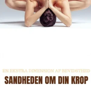 Sandheden om din krop