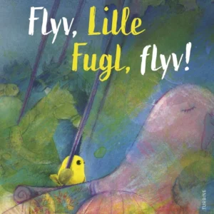 Flyv, Lille Fugle, flyv