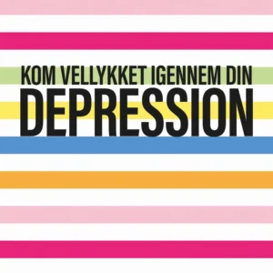 Kom vellykket igennem din depression
