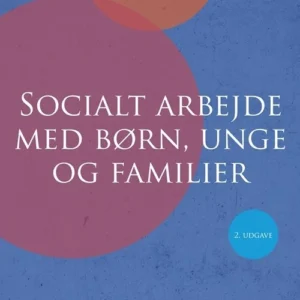 Socialt arbejde med børn, unge og familier