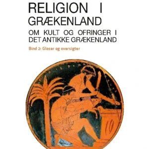 Religion i Grækenland - Om kult og ofringer i det antikke Grækenland
