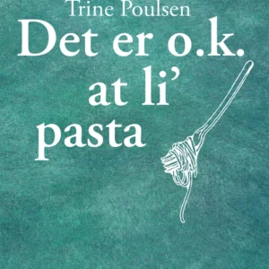 Det er O.K. at li' pasta