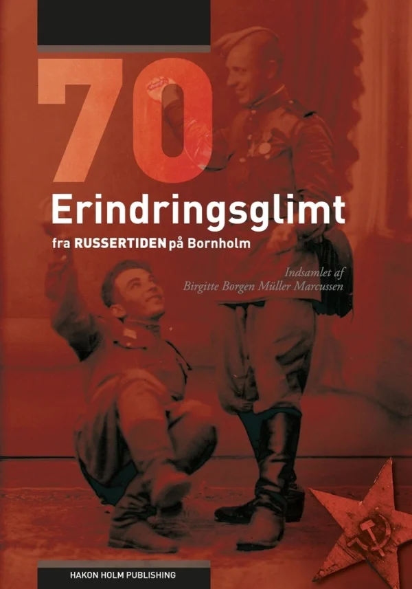70 Erindringsglimt fra russertiden på Bornholm