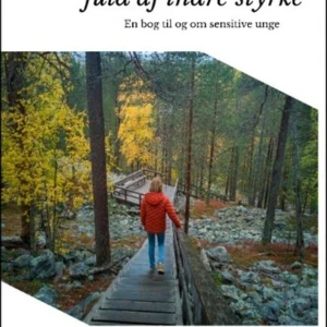 Ung, sensitiv og fuld af indre styrke