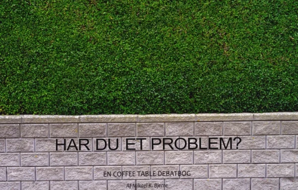 Har du et problem?