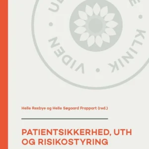 Patientsikkerhed, UTH og risikostyring