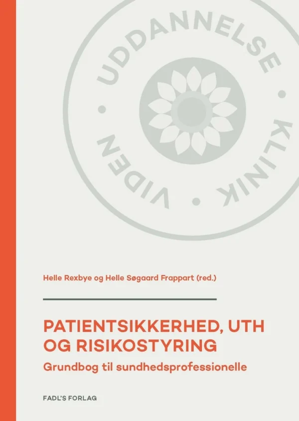 Patientsikkerhed, UTH og risikostyring
