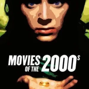 100 Movies of the 2000s
