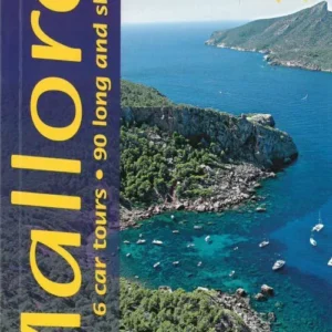 Mallorca: 6 car tours, 90 long and short walks