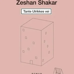 Tante Ulrikkes vei : roman