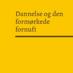 Dannelse og den formørkede fornuft