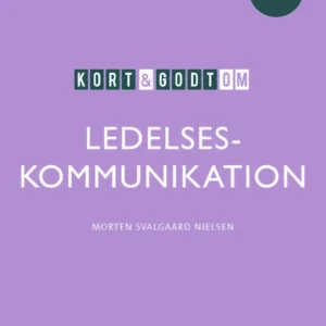 Kort & godt om LEDELSESKOMMUNIKATION