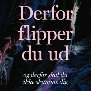 Derfor flipper du ud