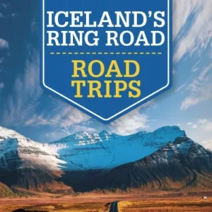 Iceland's Ring Road: Road Trips