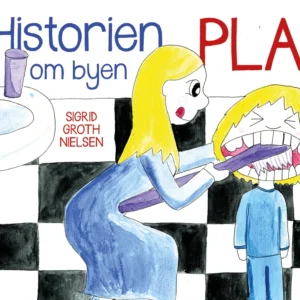 Historien om byen Plak
