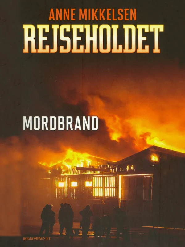 Rejseholdet 2: Mordbrand