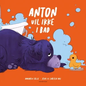 Anton vil ikke i bad