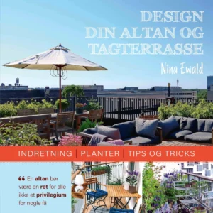 Design din altan og tagterrasse