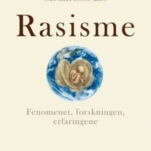 Rasisme : fenomenet, forskningen, erfaringene