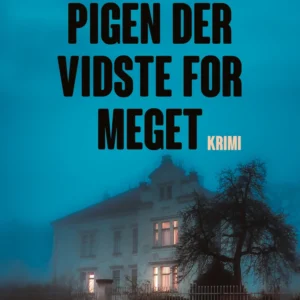 Pigen der vidste for meget