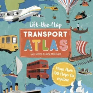 Lift the Flap Transport Atlas
