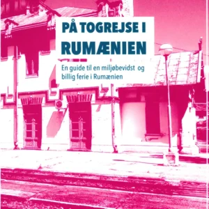 På togrejse i Rumænien