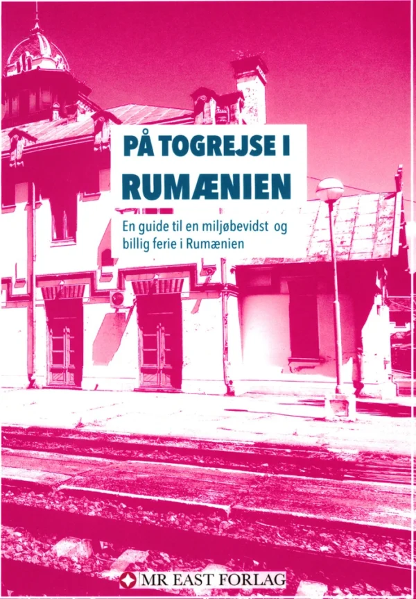 På togrejse i Rumænien