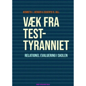 Væk fra testtyranniet