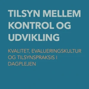 Tilsyn mellem kontrol og udvikling