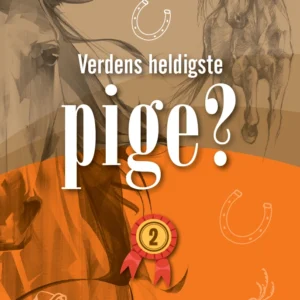 Verdens heldigste pige? 2