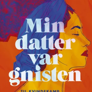 Min datter var gnisten
