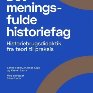 Det meningsfulde historiefag