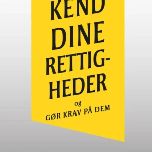 Kend dine rettigheder og gør krav på dem