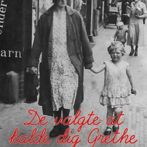 De valgte at kalde dig Grethe