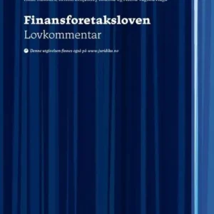 Finansforetaksloven : lov 10. april 2015 nr. 17 om finansforetak og finanskonsern : lovkommentar