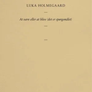 At være eller at blive (det er spørgsmålet)