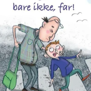 Det gør du bare ikke, far! Grøn Læseklub