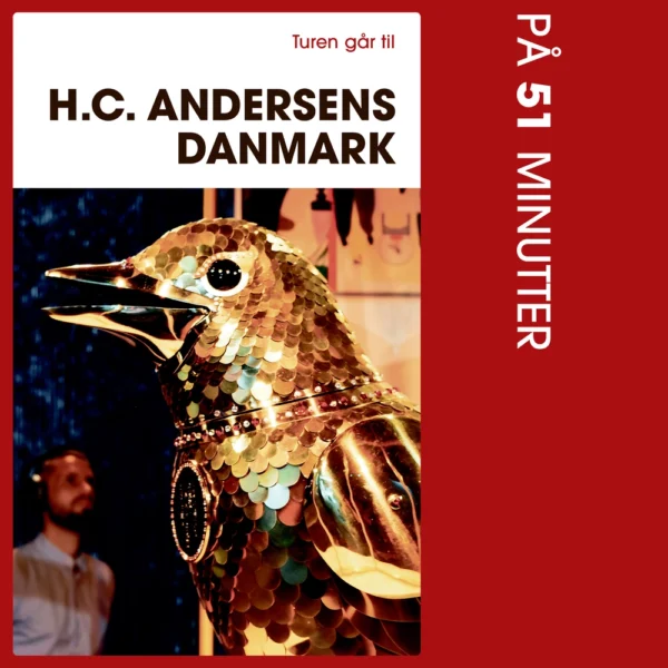 Turen går til H.C. Andersens Danmark på 51 minutter